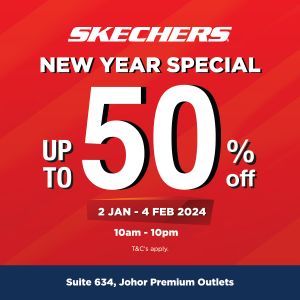Skechers New Year Sale at Johor Premium Outlets Up To 50% OFF (2 Jan 2024 - 4 Feb 2024)