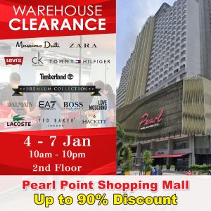 Warehouse Clearance Sale at Pearl Point Shopping Mall Up to 90% Off (4 Jan 2024 - 7 Jan 2024)