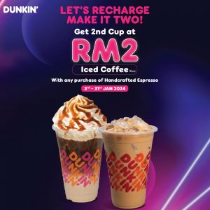 Dunkin' 2nd Cup Iced Coffee for RM2 (3 Jan 2024 - 31 Jan 2024)