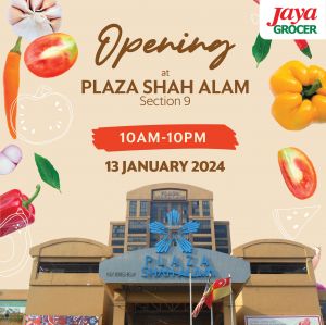 Jaya Grocer Plaza Shah Alam Opening Promotion (13 Jan 2024)
