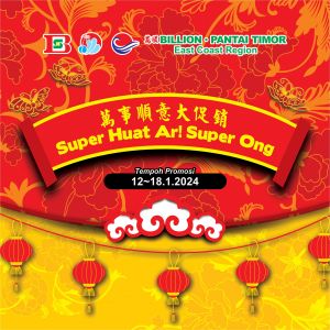 BILLION & Pantai Timor East Coast Region CNY Promotion (12 Jan 2024 - 18 Jan 2024)