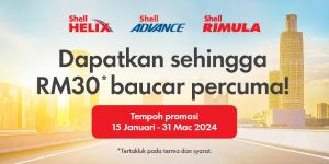 Shell FREE Up To RM30 Voucher with Lubricant Purchase (15 Jan 2024 - 31 Mar 2024)