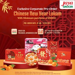 Jaya Grocer CNY Lokam Corporate Pre-Order Promotion (19 Jan 2024 - 3 Feb 2024)