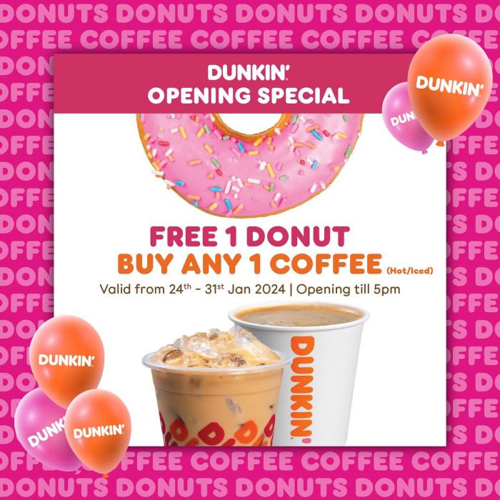 Dunkin' MRT Bukit Bintang Grand Opening Buy 1 Dunkin' Coffee Get FREE