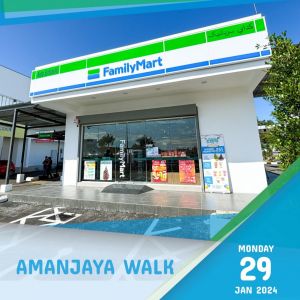 FamilyMart Amanjaya Walk Opening Promotion (29 Jan 2024 - 25 Feb 2024)