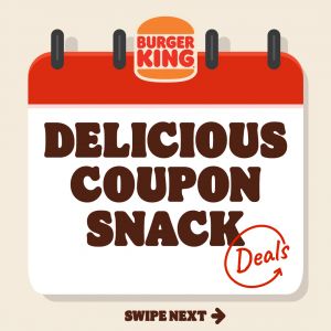 Burger King Delicious Coupon Snack Deals (19 Jan 2024 - 29 Feb 2024)