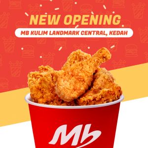 Marrybrown Kulim Landmark Central, Kedah Grand Opening Promotion!