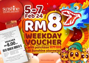 Sunshine Pre-CNY FREE RM8 Weekday Voucher Promotion (5 Feb 2024 - 7 Feb 2024)