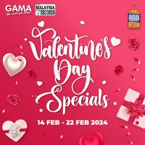 Gama Valentine's Day Promotion (14 Feb 2024 - 22 Feb 2024)