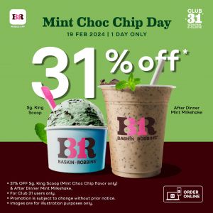 Mint Mania! 31% OFF Mint Choc Chip & Milkshakes at Baskin Robbins (19 Feb 2024)