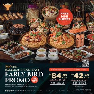 Me'nate Steak Hub Ramadan Iftar Feast Early Bird Promotion (valid until 1 Mar 2024)