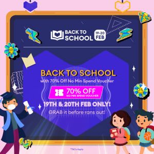 Gear Up for School!  70% Off ALL Items at Lazada's Back to School Sale! (19 Feb 2024 - 20 Feb 2024)