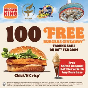 Burger King Taming Sari FREE Chick'N Crisp Burgers Giveaway Promotion (20 Feb 2024)