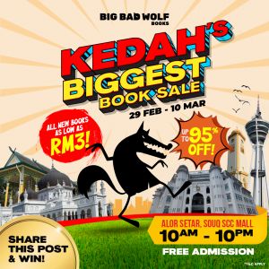 Big Bad Wolf Book Sale Alor Setar! Up to 95% OFF! (29 Feb - 10 Mar 2024)