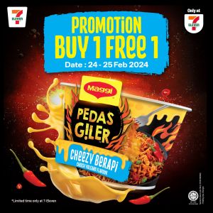 7-Eleven Buy 1 FREE 1 Maggi Pedas Giler Cheese Promotion (24-25 Feb 2024)