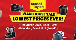 Russell Taylors Warehouse Sale As Low As RM25 at Atria Mall (1-10 Mar 2024)