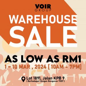VOIR Warehouse Sale As Low As RM1 (1-10 Mar 2024)