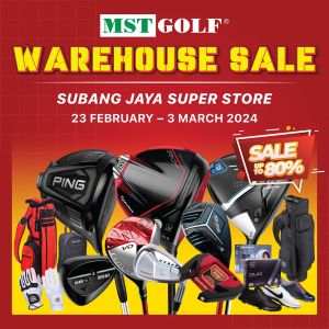 MST Golf Warehouse Sale (23 Feb - 3 Mar 2024)
