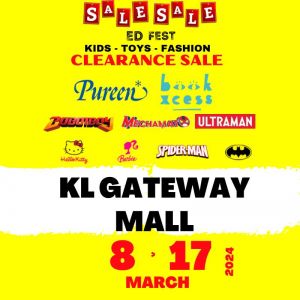 Kids, Toys & Fashion Clearance Sale at KL Gateway Mall (8-17 Mar 2024)