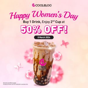 Treat Your Squad! Coolblog Women's Day - 2nd Drink 50% OFF (8 Mar 2024)