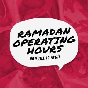 4Fingers Ramadan Operating Hours (until 10 Apr 2024)