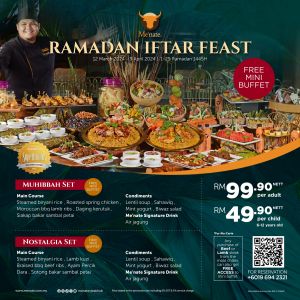 Me'nate Steak Hub: Delightful Ramadan Iftar Feasts (12 Mar - 9 Apr 2024)