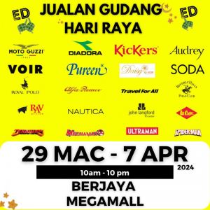 ED Hari Raya Warehouse Sale: As Low As RM9 at Berjaya Megamall (29 Mar - 7 Apr 2024)