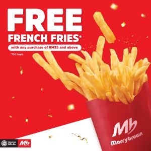 Marrybrown Promotion: FREE French Fries with RM35+ Purchase (8 Apr - 12 May 2024)