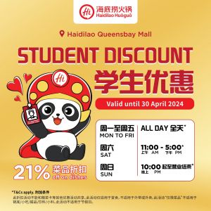 Haidilao Queensbay Mall Student Promotion: 21% OFF Dishes (until 30 Apr 2024)