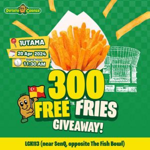Potato Corner 1 Utama FREE Fries Giveaway Promotion (20 Apr 2024)