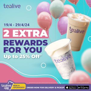 Tealive App Promotion: 2 Extra Rewards Up To 25% OFF (19-29 Apr 2024)