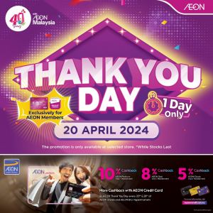 AEON Thank You Day: Unbeatable Deals and Cashback - April 20, 2024!