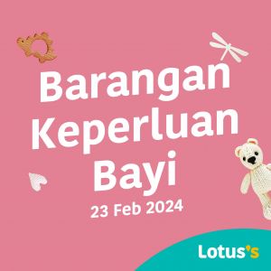 Lotus's Baby Items Promotion (23 Apr - 8 May 2024)