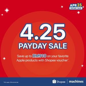 Save Up to RM910 at Machines Shopee Payday Sale – Exclusive Discounts Start April 25, 2024!
