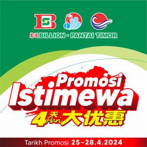 BILLION & Pantai Timor Special Promotion (25-28 April 2024)