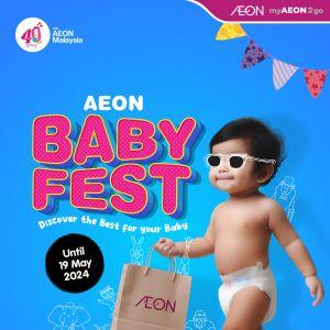 AEON Baby Fest Sale (22 April - 19 May 2024) - Huge Discounts on Baby Essentials!