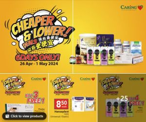 Shop CARiNG Pharmacy’s Cheaper & Lower Deals on Health Products - April 26 to May 1, 2024!