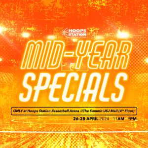Unmissable Mid-Year Sale at Hoops Station Summit USJ – April 26-28, 2024!