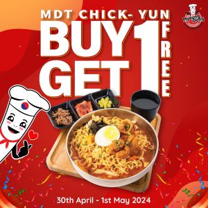 Buy 1 Get 1 FREE MDT Chick-Yun at MyeongDong Topokki – Labour Day Special! (30 April - 1 May 2024)