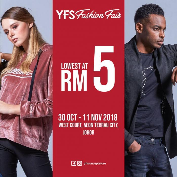 YFS Fashion Fair Lowest at RM5 (30 October 2018 - 11 November 2018)