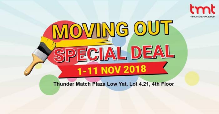 Thunder Match Plaza Low Yat Moving Out Special Deal (1 November 2018 - 11 November 2018)