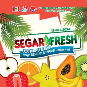 BILLION & Pantai Timor East Coast Region Fresh Fruit Promotion (12-14 May 2024)