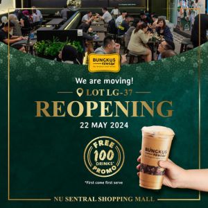 Bungkus Kaw Kaw NU Sentral Reopening Promotion: Free Drinks on 22 May 2024