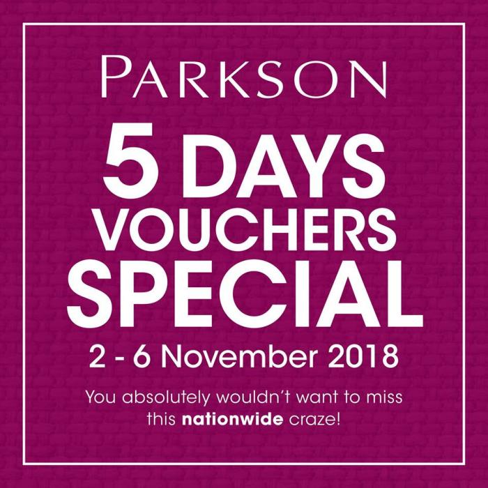 Parkson 5 Days Voucher Special (2 November 2018 - 6 November 2018)