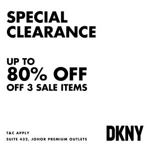 DKNY Special Clearance Sale Up To 80% OFF at Johor Premium Outlets from 21-23 June 2024