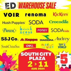 ED Warehouse Sale at South City Plaza: Unbeatable Discounts on Top Brands (2-11 August 2024)