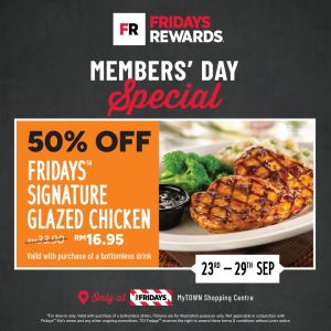 TGI Fridays Members' Day Promotion (23-29 Sept 2024) – 50% Off Signature Glazed Chicken at MyTOWN