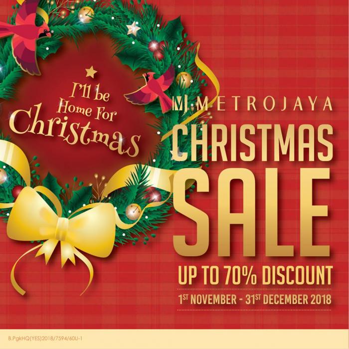 Metrojaya Christmas Sale Up To 70% Discount (1 November 2018 - 31 December 2018)