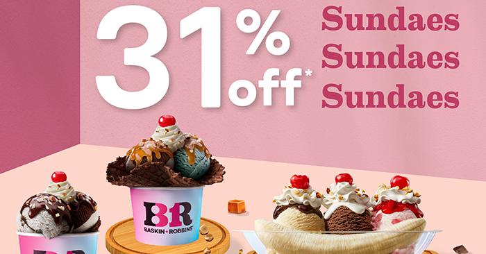 Baskin Robbins Dessert Day Promotion: 31% Off Sundaes for Club 31 Members (14 October 2024)