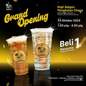 Kopi Saigon Pengkalan Chepa Grand Opening: Buy 1 Free 1 Promotion (24 October 2024)